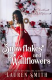 Lauren Smith: Snowflakes and Wallflowers - könyv