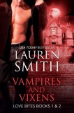 Lauren Smith: Vampires and Vixens - Love Bites Books 1 and 2 - könyv