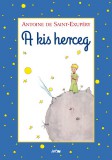 Lazi Kiadó Antoine de Saint-Exupéry: A kis herceg - könyv