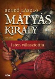 Lazi Kiadó Benkő László: Mátyás király I. - könyv