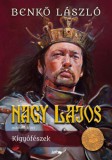 Lazi Kiadó Benkő László: Nagy Lajos II. - könyv