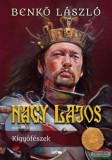 Lazi Kiadó Benkő László - Nagy Lajos - második kötet - Kígyófészek