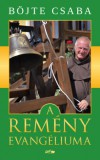 Lazi Kiadó Böjte Csaba: A remény evangéliuma - könyv