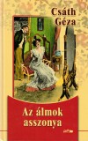 Lazi Kiadó Csáth Géza - Az álmok asszonya