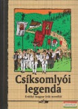 Lazi Kiadó Csíksomlyói legenda - Erdélyi magyar írók novellái