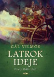Lazi Kiadó Gál Vilmos: Latrok ideje - könyv