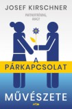 Lazi Kiadó Kirschner, Josef: A párkapcsolat művészete - könyv