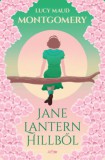 Lazi Kiadó Lucy Maud Montgomery: Jane Lantern Hillből - könyv
