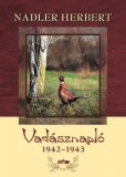 Lazi Kiadó Nadler Herbert: Vadásznapló 1942-1943 - könyv