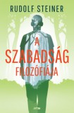 Lazi Kiadó Rudolf Steiner: A szabadság filozófiája - könyv