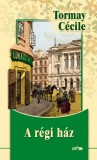 Lazi Kiadó Tormay Cécile: A régi ház - könyv