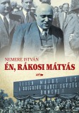 Lazi Könyvkiadó Én, Rákosi Mátyás