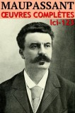 lci-eBooks Guy de Maupassant: Maupassant - Oeuvres Compleftes - könyv