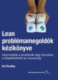 LEAN ENTERPRISE INSTITUTE Smalley, Art: Lean problémamegoldók kézikönyve - könyv