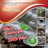 Lechner és Zentai Kft. BB - K. Pataki Márta: Paleovital recept-sorozat IV.