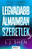 Legvadabb álmaimban szeretlek