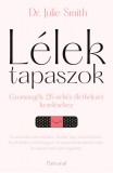 Lélektapaszok - Gyorssegély 26 nehéz élethelyzet kezeléséhez
