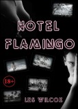 Les Wilcox: Hotel Flamingo - könyv