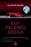 LETTERO KIADÓ KFT. Alafair Burke: Egy feleség dolga - könyv