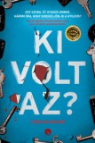 LETTERO KIADÓ KFT. Chris McGeorg: Ki volt az? - könyv