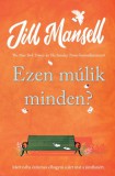 LETTERO KIADÓ KFT. Jill Mansell: Ezen múlik minden? - könyv