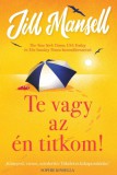 LETTERO KIADÓ KFT. Jill Mansell: Te vagy az én titkom! - könyv