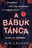 LETTERO KIADÓ KFT. M. W. Craven: A bábuk tánca - könyv
