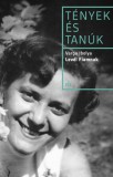 Levél fiamnak - Tények és tanúk
