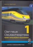 Lexika kiadó Babári Ernő, Babári Ernőné: Der Neue Deutschexpress 1. - könyv