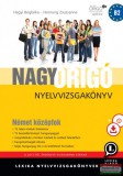 Lexika kiadó Hegyi Boglárka - Hornung Zsuzsanna - Nagy Origó nyelvvizsgakönyv - Német középfok