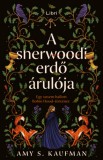 Libri Kiadó Amy S. Kaufman: A sherwoodi erdő árulója - könyv