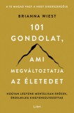Libri Kiadó Brianna Wiest: 101 gondolat, ami megváltoztatja az életedet - könyv