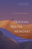 Libri Kiadó Cathy Rentzenbrink: Hogyan írjunk memoárt - könyv