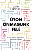 Libri Kiadó David Brooks: Úton önmagunk felé - könyv