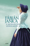 Libri Kiadó Fábián Janka: A Monarchia szerelmesei - könyv