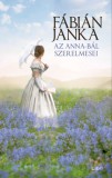 Libri Kiadó Fábián Janka: Az Anna-bál szerelmesei - könyv