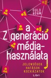 Libri Kiadó Guld Ádám: A Z generáció médiahasználata - könyv