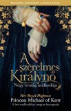 Libri Kiadó Her Royal Highness Princess Michael of Kent: A szerelmes Királynő - Négy ország uralkodója - könyv