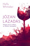 Libri Kiadó Holly Whitaker: Józan lázadás - könyv