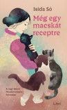 Libri Kiadó Isida Só: Még egy macskát receptre - könyv