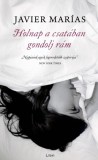 Libri Kiadó Javier Marías: Holnap a csatában gondolj rám - könyv