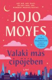 Libri Kiadó Jojo Moyes: Valaki más cipőjében - könyv