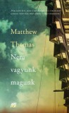 Libri Kiadó Matthew Thomas: Nem vagyunk magunk - könyv