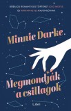 Libri Kiadó Minnie Darke: Megmondják a csillagok - könyv