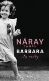 Libri Kiadó Náray Tamás: Barbara - Az esély (3. kötet) - könyv