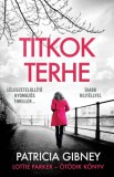 Libri Kiadó Patricia Gibney: Titkok terhe - Lottie Parker 5. - könyv