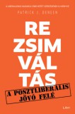 Libri Kiadó Patrick J. Deneen: Rezsimváltás - A posztliberális jövő felé - könyv