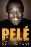 Libri Kiadó Pelé: Csak a foci - könyv