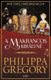 Libri Kiadó Philippa Gregory: A makrancos királyné - könyv