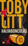 Libri Kiadó Toby Litt: Halvaboncolás - könyv